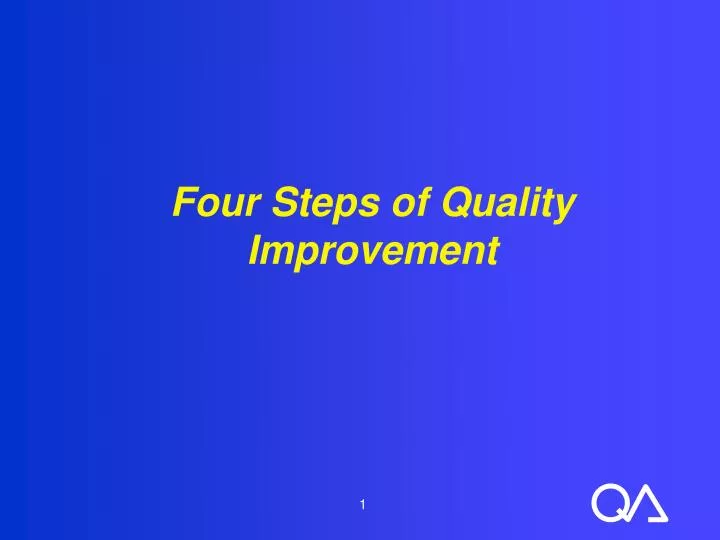 PPT - Four Steps of Quality Improvement PowerPoint Presentation, free ...