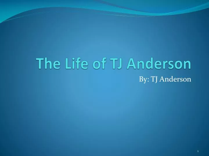 the life of tj anderson n.