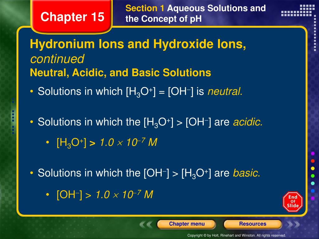 PPT - Hydronium Ions and Hydroxide Ions, continued Neutral, Acidic, and  Basic Solutions PowerPoint Presentation - ID:4666722