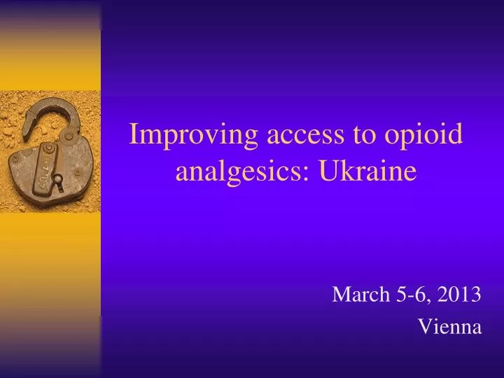 improving access to opioid analgesics ukraine n.