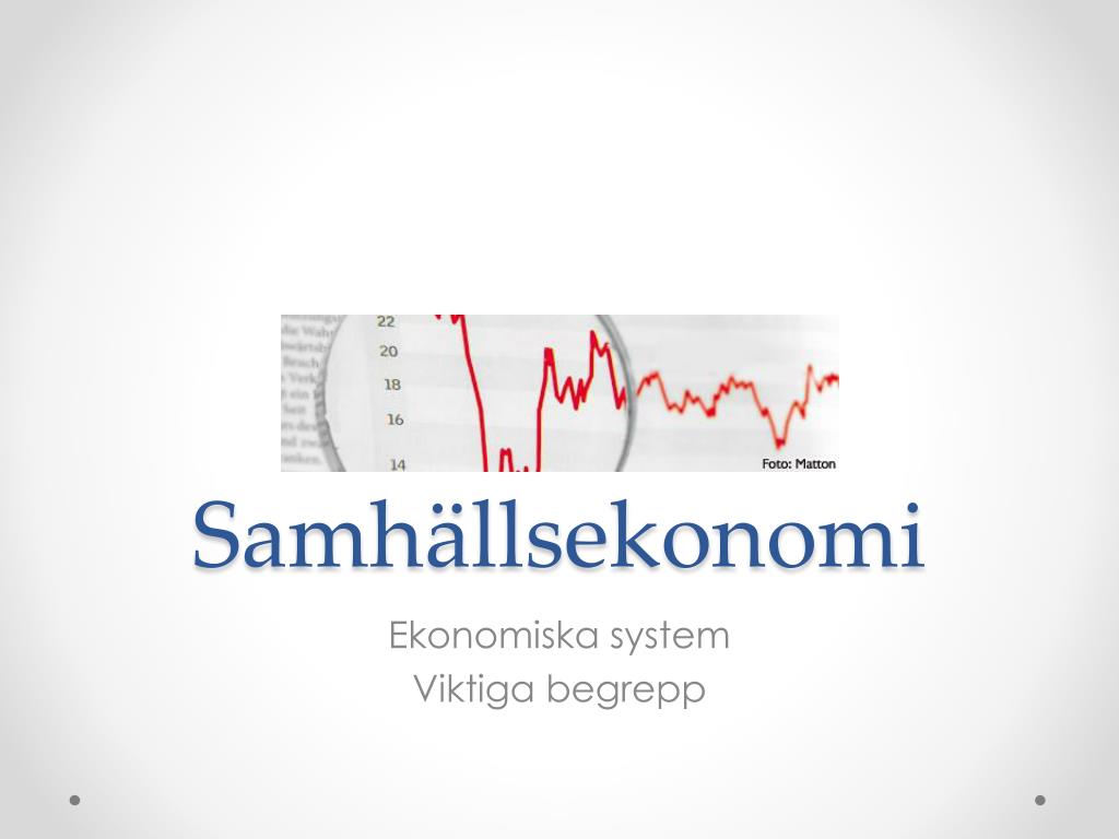 PPT - Samhällsekonomi PowerPoint Presentation, Free Download - ID:4670509