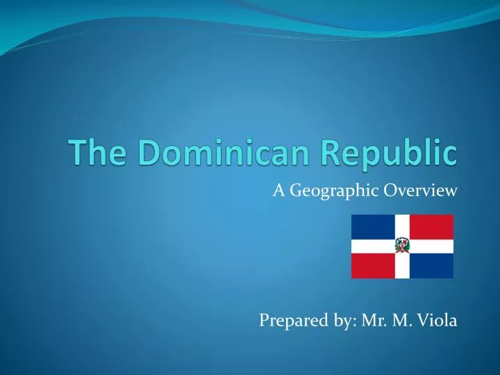 PPT The Dominican Republic PowerPoint Presentation, free download