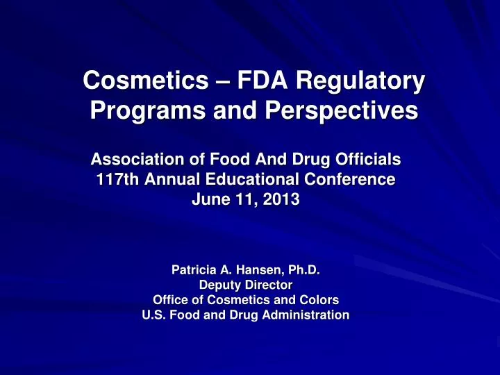 PPT - Cosmetics – FDA Regulatory Programs and Perspectives PowerPoint Presentation - ID:4672560