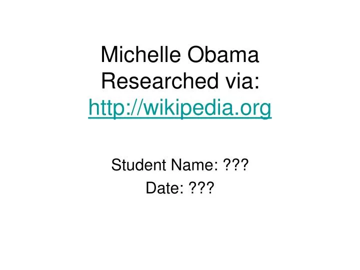 michelle obama researched via http wikipedia org n.