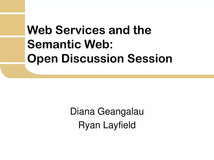 PPT  Services and the Semantic  Open Discussion Session