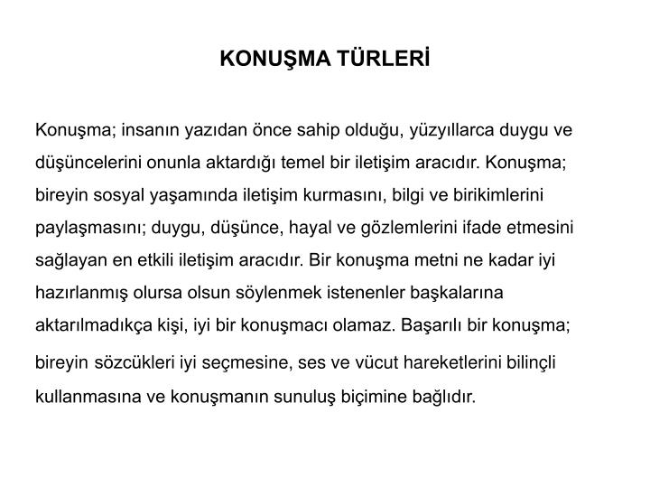 Konuşma Türleri Konuşma Türleri