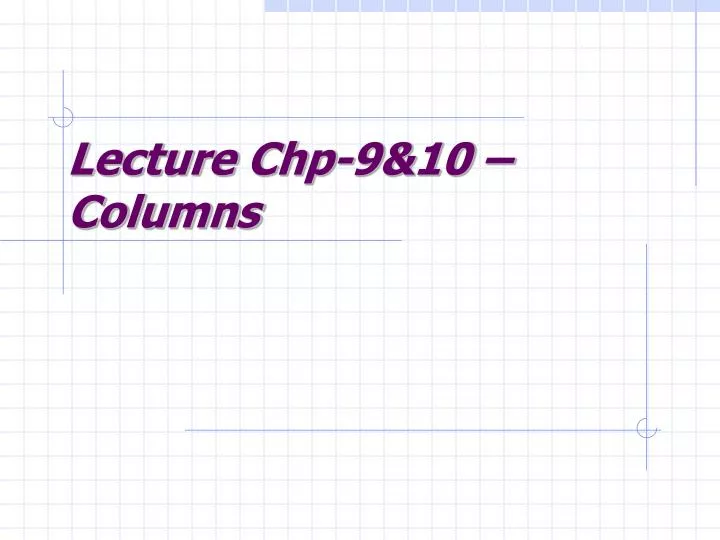 lecture chp 9 10 columns n.