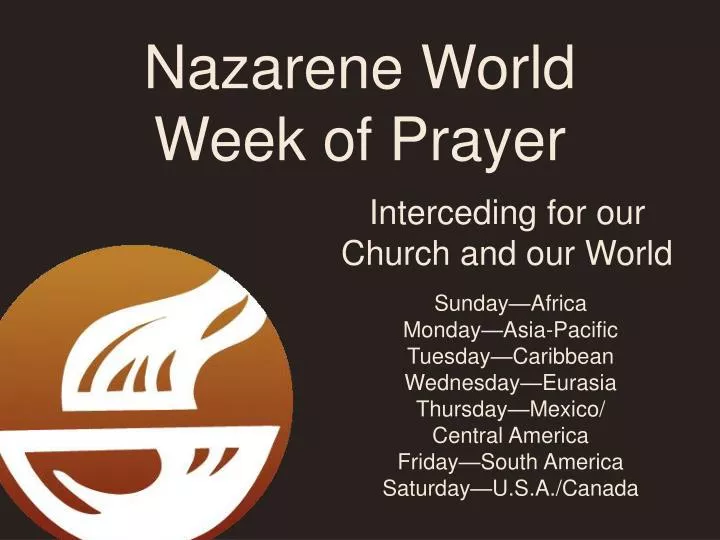 PPT Nazarene World Week of Prayer PowerPoint Presentation, free