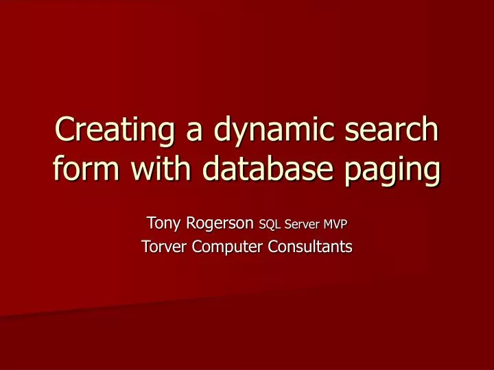 PPT Creating a dynamic search form with database paging PowerPoint