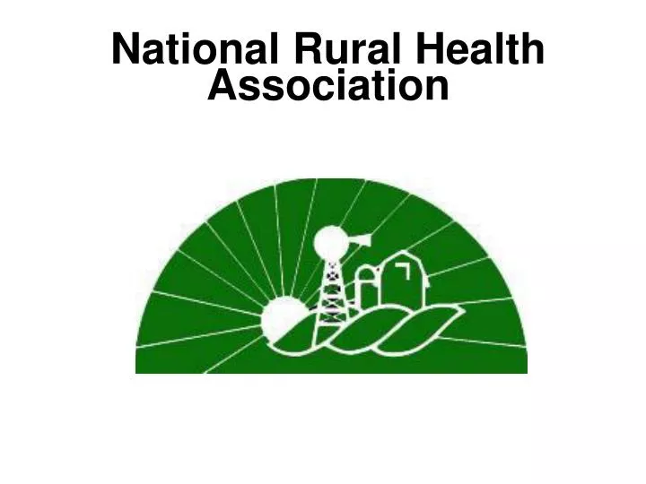 PPT National Rural Health Association PowerPoint Presentation, free