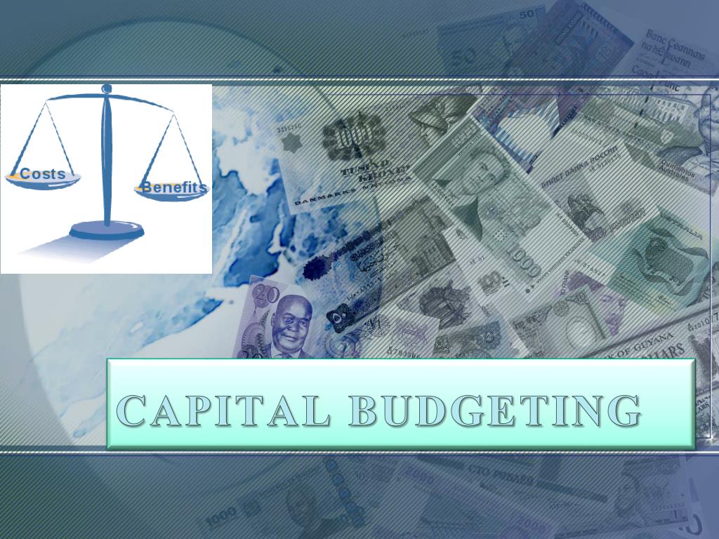 PPT - CAPITAL BUDGETING PowerPoint Presentation, Free Download - ID:4687215