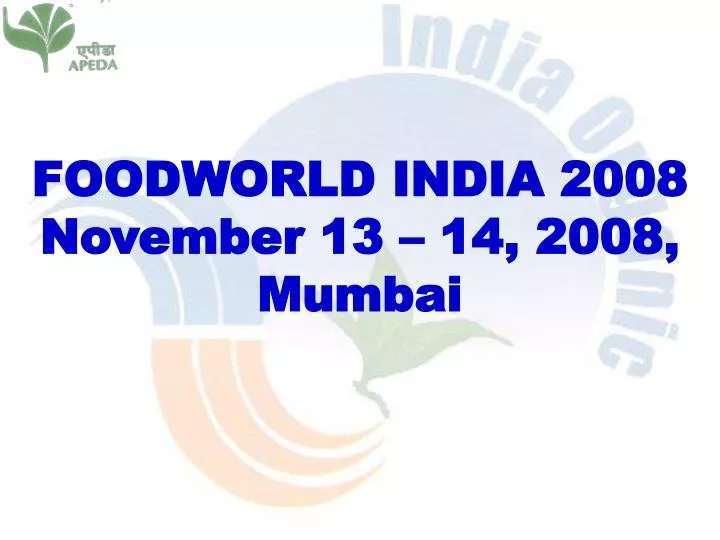 foodworld india 2008 november 13 14 2008 mumbai n.