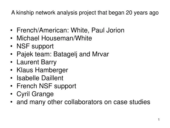 a kinship network analysis project that began 20 years ago n.