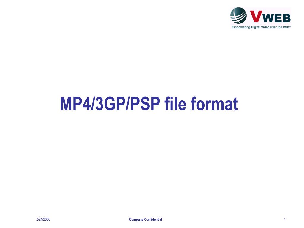 PPT - MP4/3GP/PSP file format PowerPoint Presentation, free download -  ID:4691497