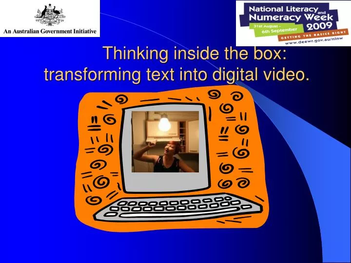thinking inside the box transforming text into digital video n.