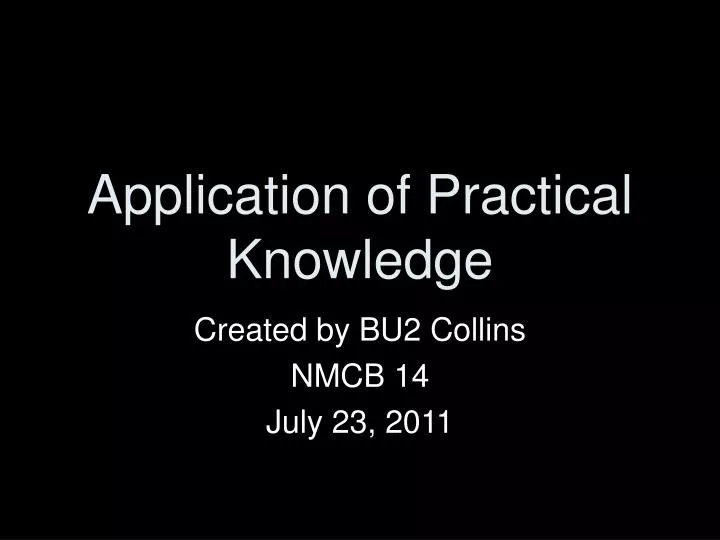 application of practical knowledge n.