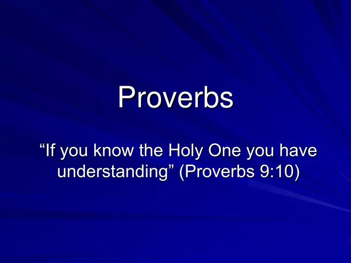 PPT - Proverbs PowerPoint Presentation, Free Download - ID:4693328