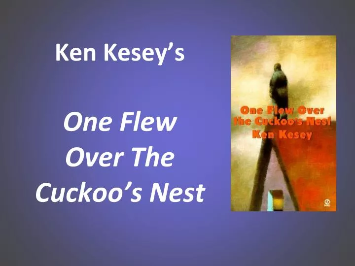 a chapter by chapter analysis of one flew over the cuckoos nest by ken kesey a chapter by chapter analysis of one flew over the cuckoos nest by ken kesey