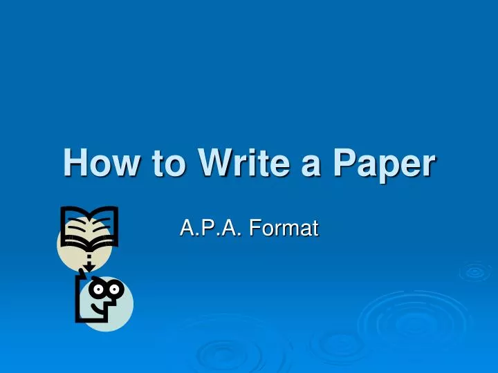 PPT - How to Write a Paper PowerPoint Presentation, free download - ID ...