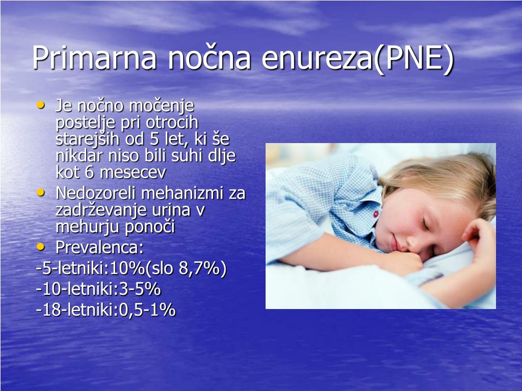 PPT - Primarna nočna enureza pri otrocih in njeno zdravljenje PowerPoint  Presentation - ID:4705209
