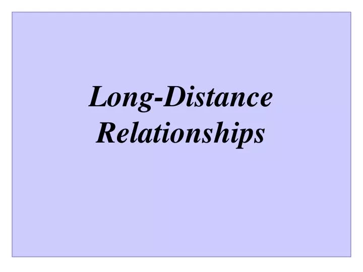 long distance relationships n.