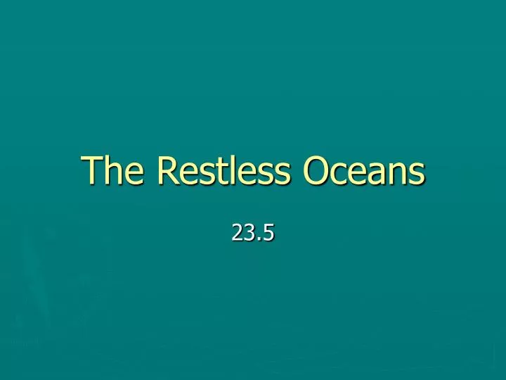 the restless oceans n.
