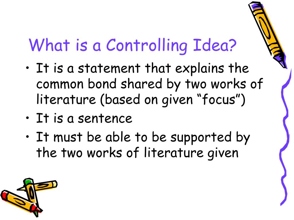 which is not a controlling idea in the essay