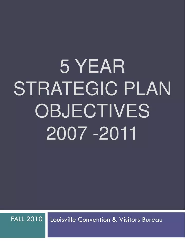 5 year strategic plan objectives 2007 2011 n.