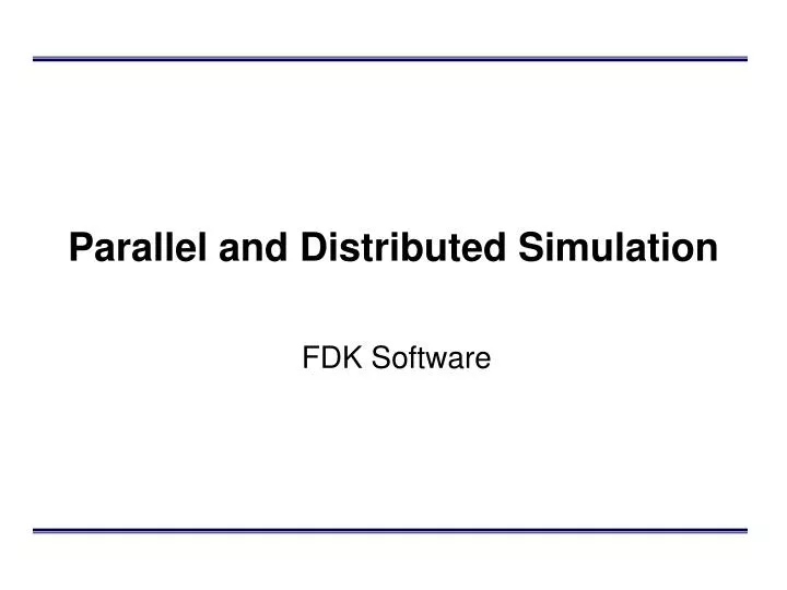 PPT - Parallel and Distributed Simulation PowerPoint Presentation, free ...