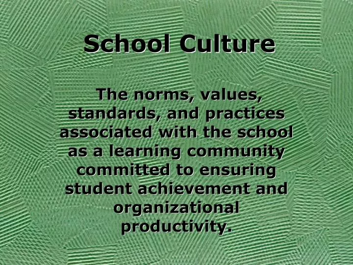 PPT School Culture PowerPoint Presentation, free