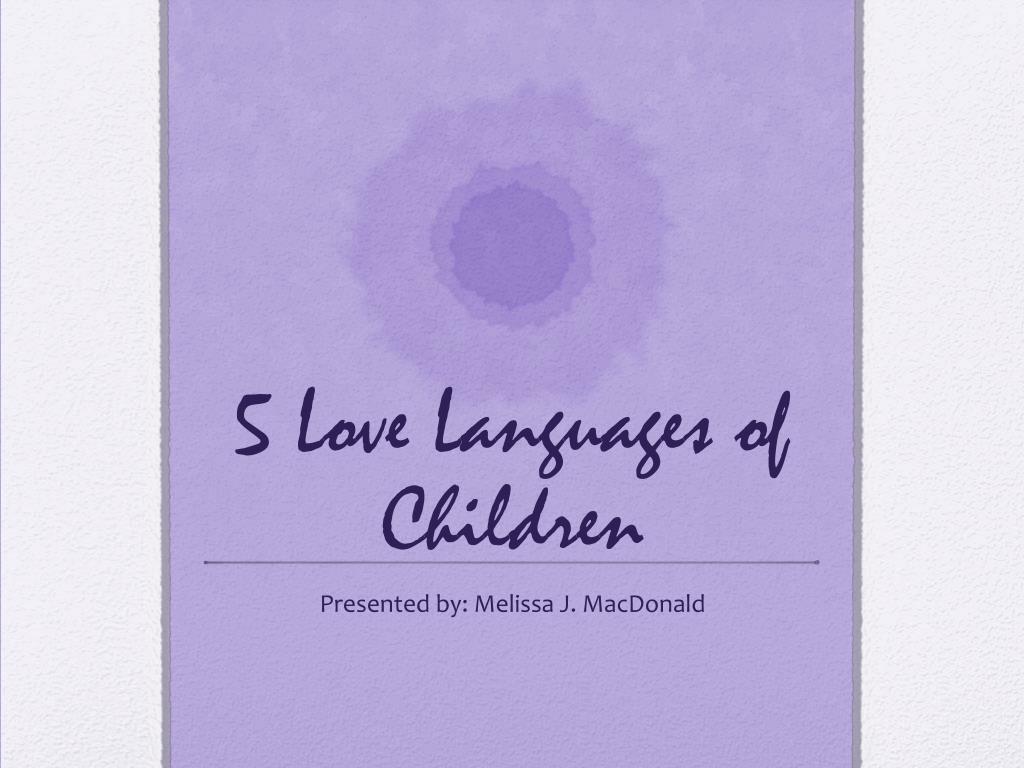 5 Love Languages Of Children N 5 Love Languages Of Children N