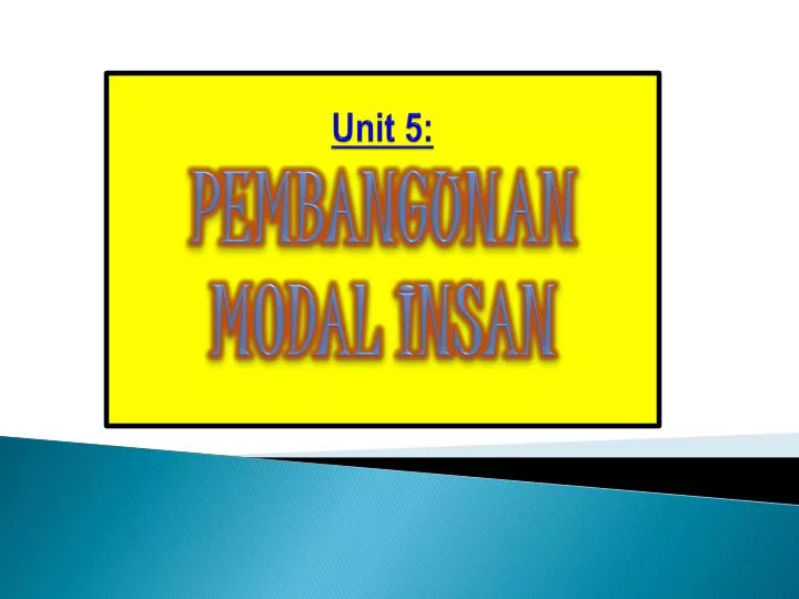 Ppt Unit 5 Pembangunan Modal Insan Powerpoint Presentation Free Download Id 4714619