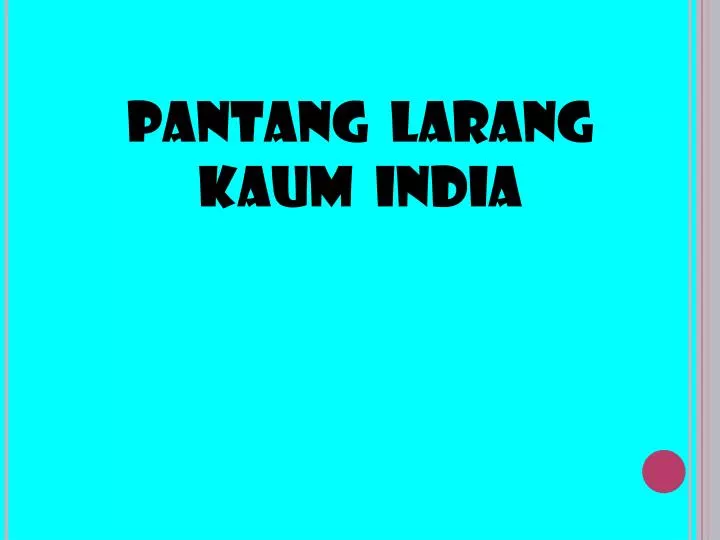 PPT - PANTANG LARANG KAUM INDIA PowerPoint Presentation, free download
