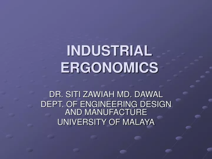 PPT INDUSTRIAL ERGONOMICS PowerPoint Presentation, free download ID