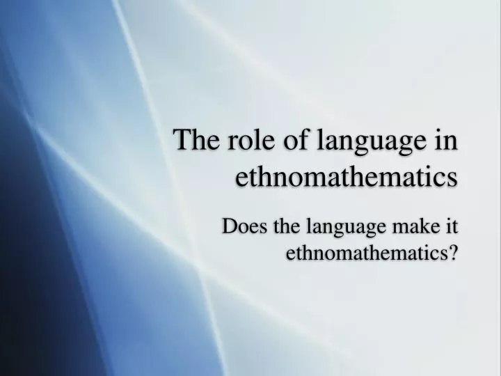 the role of language in ethnomathematics n.