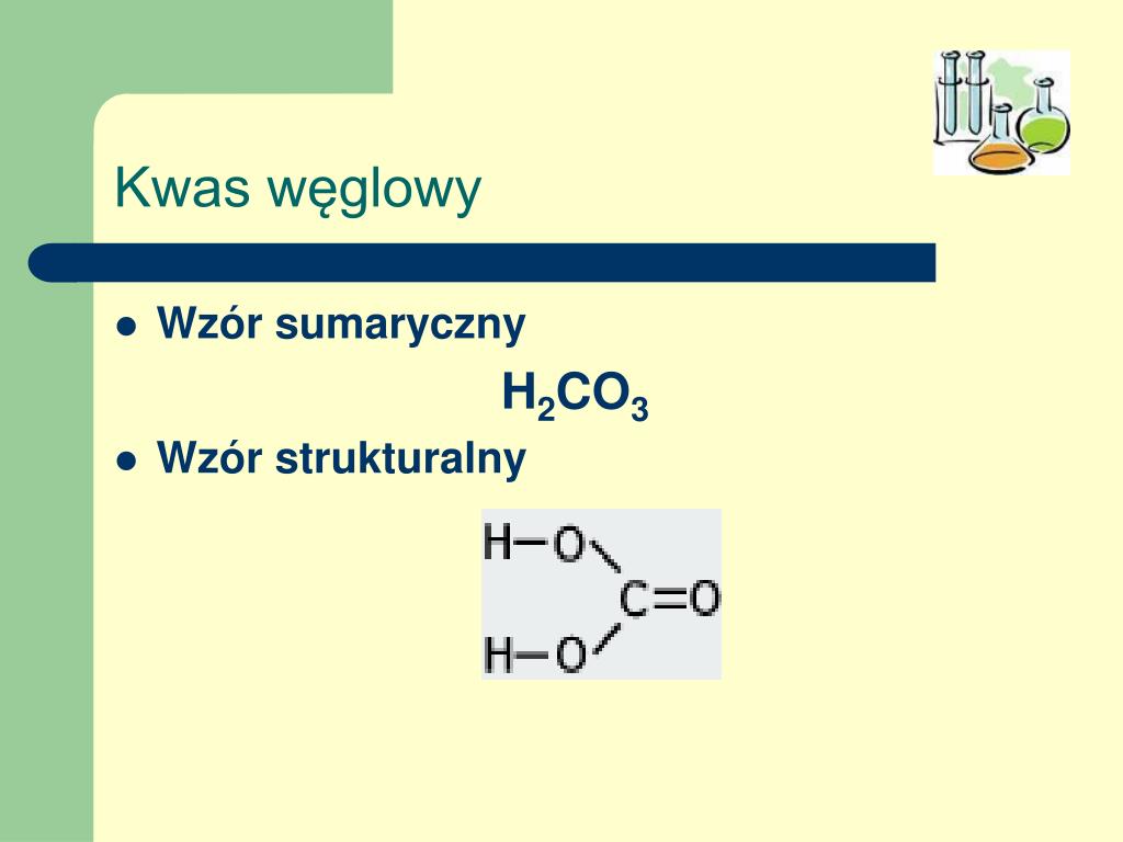Kwas Węglowy Wzór Strukturalny PPT - Kwasy nieorganiczne PowerPoint Presentation, free download - ID
