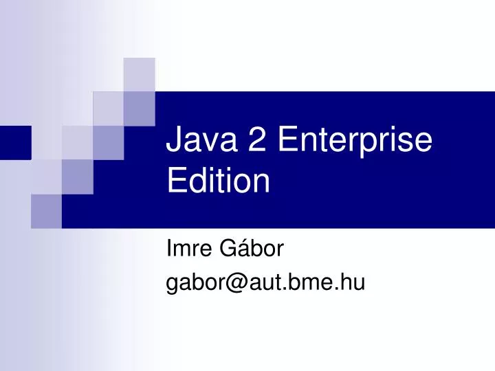 PPT - Java 2 Enterprise Edition PowerPoint Presentation, free download ...