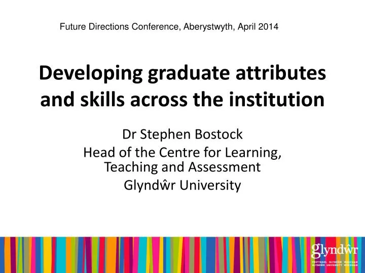 PPT - Developing Graduate Attributes And Skills Across The Institution ...