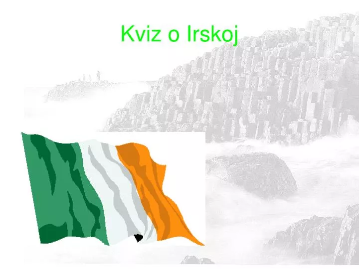 PPT - Kviz o Irskoj PowerPoint Presentation, free download - ID:4722884