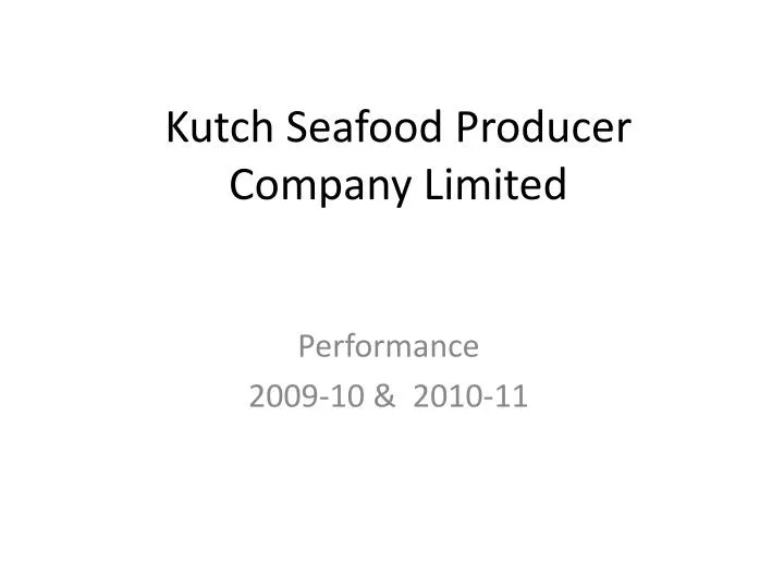 kutch seafood producer company limited n.