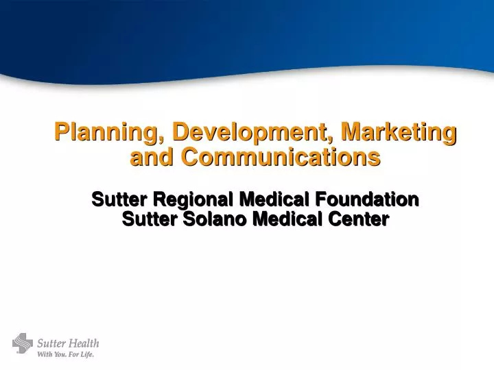 PPT - Sutter Solano Medical Center PowerPoint Presentation, free ...