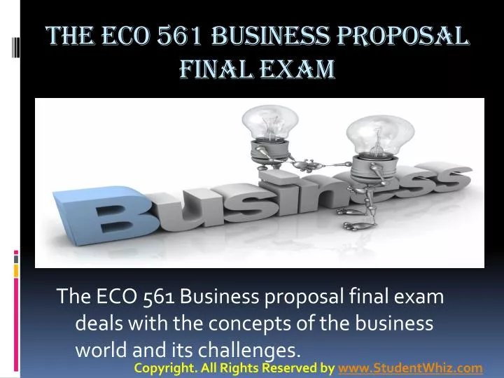 the eco 561 business proposal final exam n.