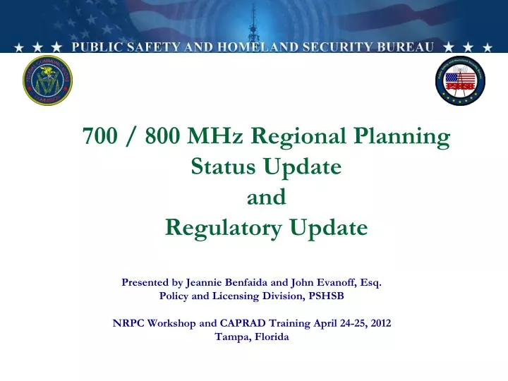 700 800 mhz regional planning status update and regulatory update n.