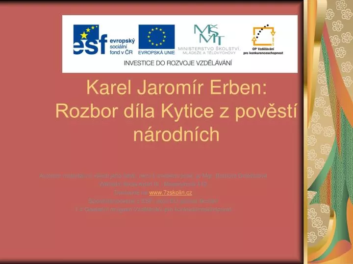 PPT - Karel Jaromír Erben: Rozbor díla Kytice z pověstí národních  PowerPoint Presentation - ID:4728978