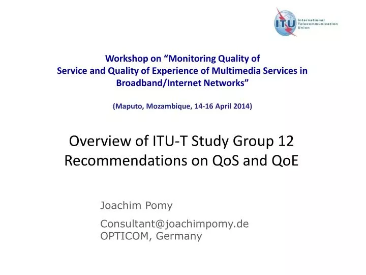 overview of itu t study group 12 recommendations on qos and qoe n.