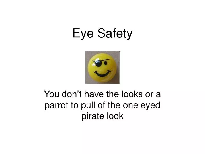 PPT Eye Safety PowerPoint Presentation, free download ID4729687