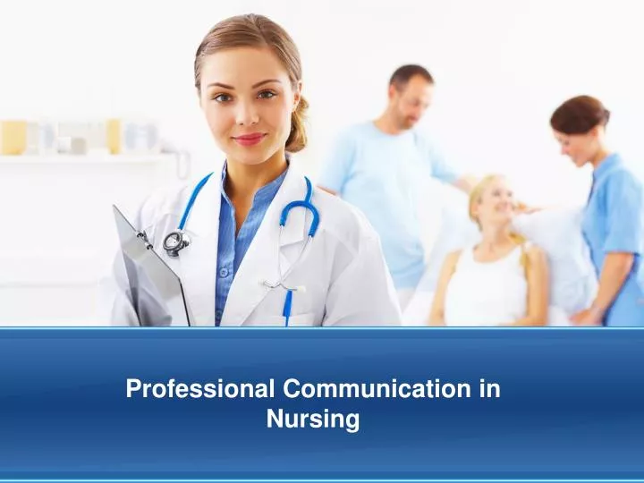 professional communication in nursing n.