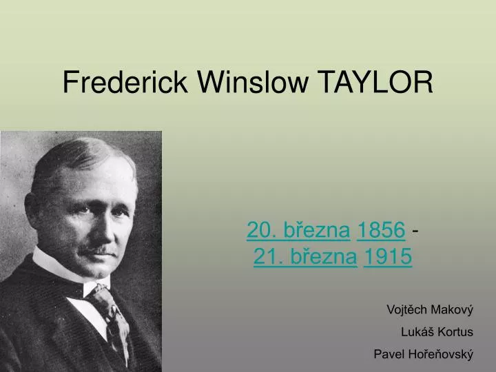 PPT - Frederick Winslow TAYLOR PowerPoint Presentation, free download ...