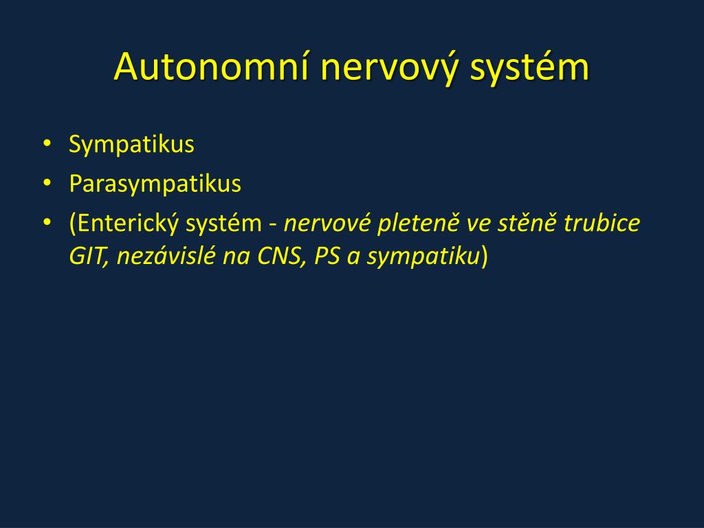 PPT - Autonomní nervový systém (vegetativní systém) PowerPoint Presentation  - ID:4731735