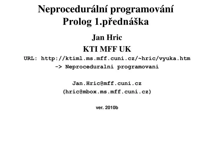 Ppt Neprocedur A Ln I Programovani Prolog 1 Prednaska Powerpoint Presentation Id